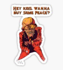Wanna Buy Some Peace? Sticker