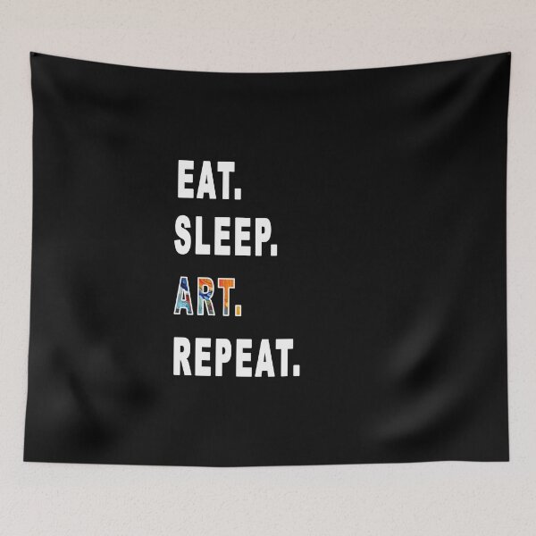 Item preview, Eat. Sleep. Art. Repeat. designed and sold by iamhewho.