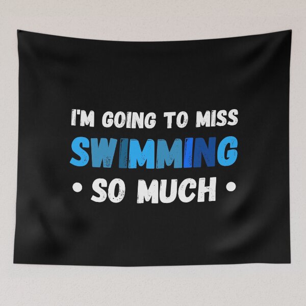 Item preview, I'm Going To Miss Swimming So Much - Best Funny Swimmer Gift | Swimming Pool designed and sold by sviatos.