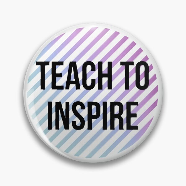 Item preview, Teach To Inspire designed and sold by abbymiller318.