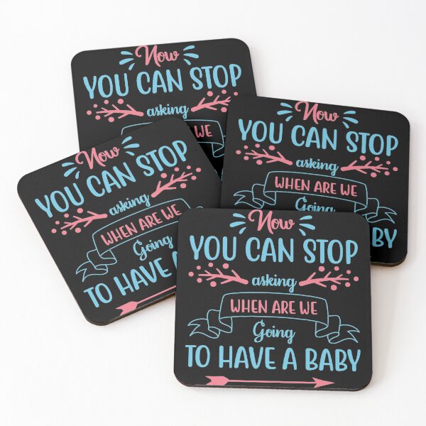 Item preview, Now You Can Stop Asking When Are We Going To Have A Baby designed and sold by Cool-Till-Death.