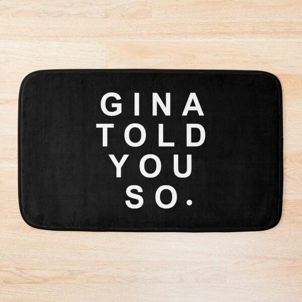 Item preview, Gina Told You So. designed and sold by dom e..