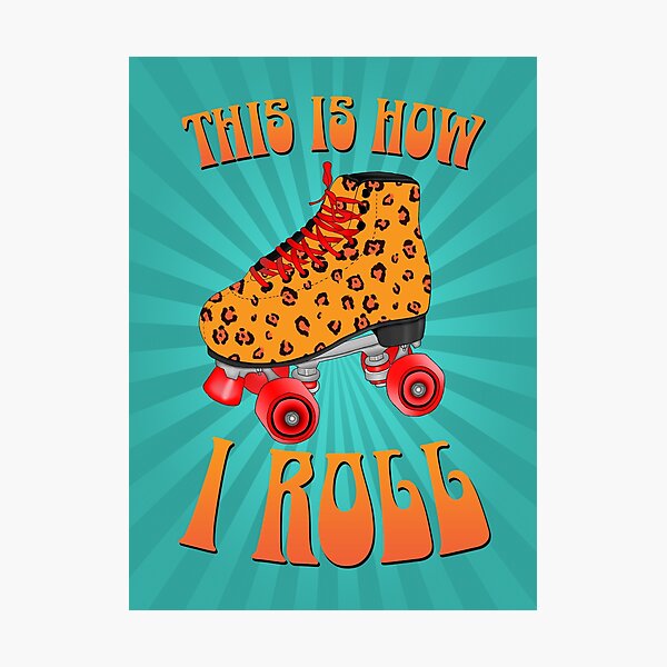 Item preview, This is How I Roll Roller Skate Teal Sunburst designed and sold by grinningskull.