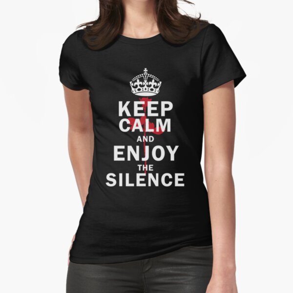 KEEP THE SILENCE ROSE Fitted T-Shirt