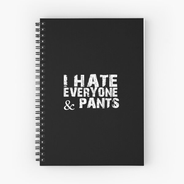 Item preview, Funny Social Distancing Gift, Hate Everyone And Pants designed and sold by DNH Threads.