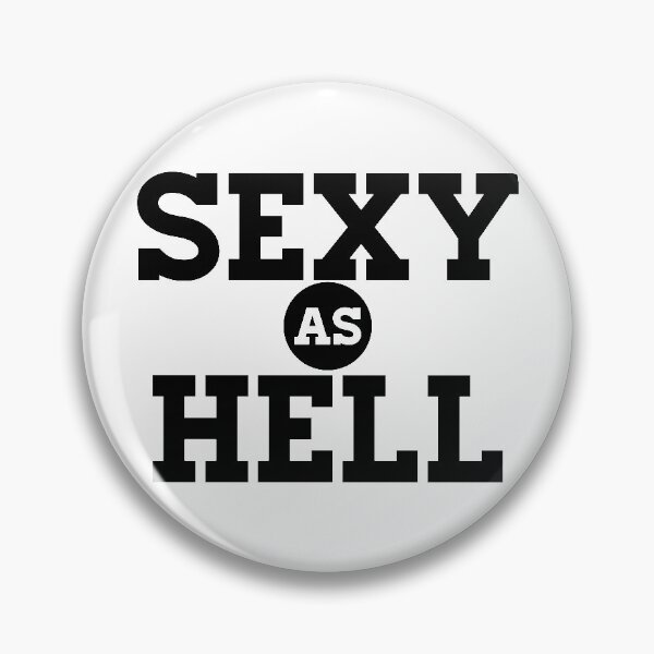 Item preview, Sexy As Hell designed and sold by TheArtism.