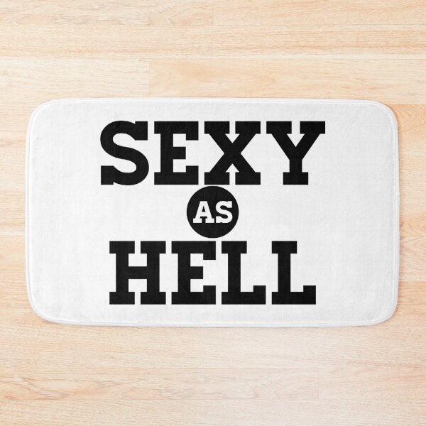 Item preview, Sexy As Hell designed and sold by TheArtism.