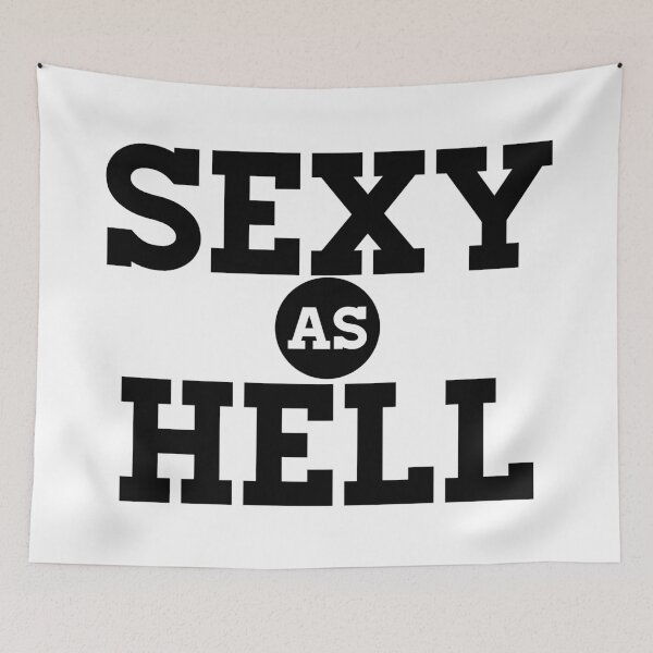 Item preview, Sexy As Hell designed and sold by TheArtism.