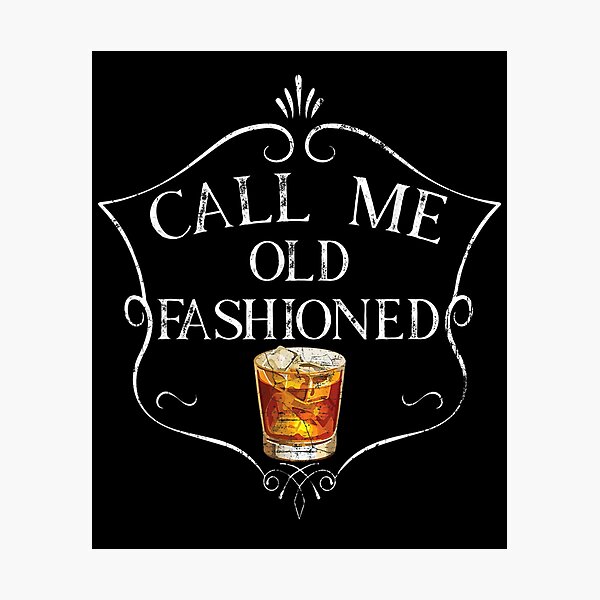 Item preview, Call Me Old Fashioned Vintage Whiskey Bourbon  Lover Gift designed and sold by ianjones25.