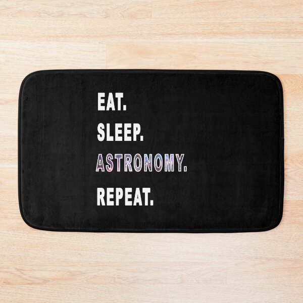 Item preview, Eat. Sleep. Astronomy. Repeat. designed and sold by iamhewho.