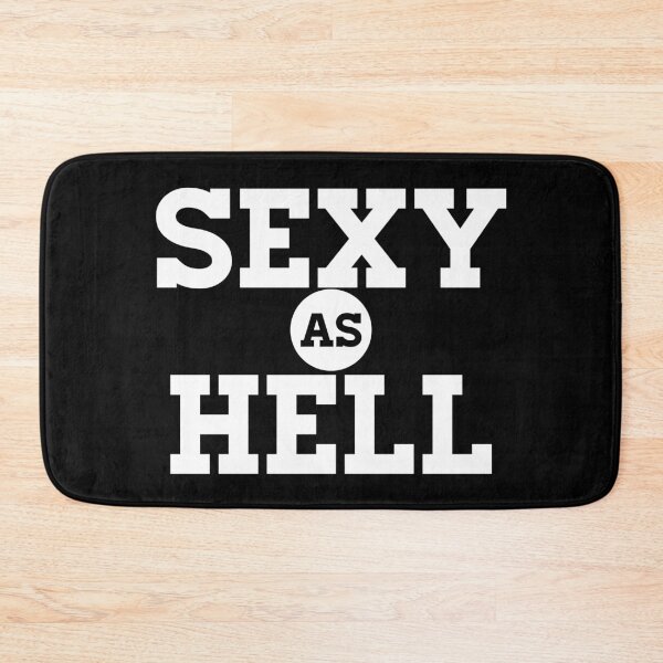 Item preview, Sexy As Hell designed and sold by TheArtism.