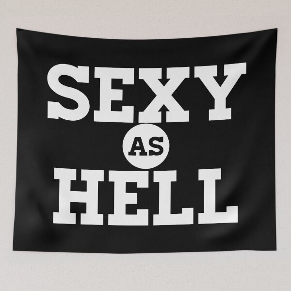 Item preview, Sexy As Hell designed and sold by TheArtism.