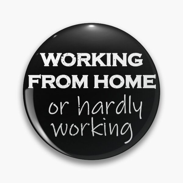 Item preview, Working From Home Or Hardly Working Lockdown designed and sold by d247.