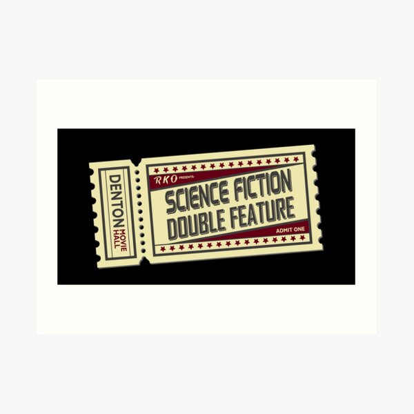 The Rocky Horror Picture Show - Science Fiction, Double Feature Art Print