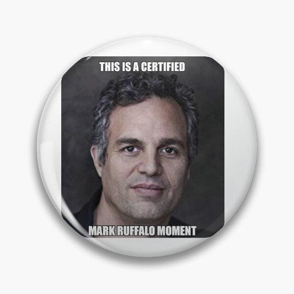 Item preview, Certified Mark Ruffalo Moment designed and sold by WalrusPatty.