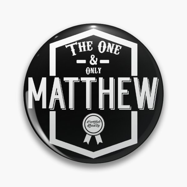 Item preview, Matthew, the one and only. Quality Certified  designed and sold by rodmendonca.