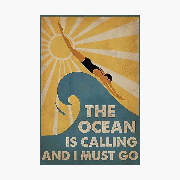 Swimming The Ocean is calling and i must go Photographic Print