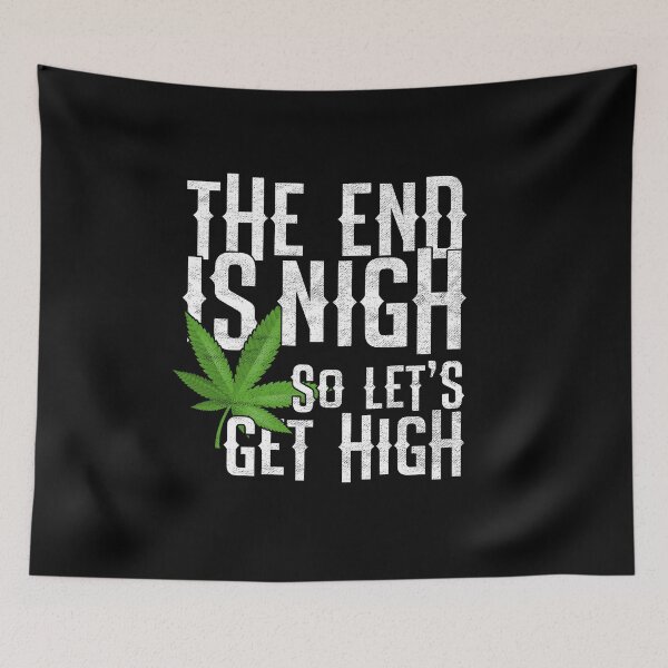 Item preview, The End Is Nigh - So Let's Get High On Weed Pot designed and sold by phoxydesign.