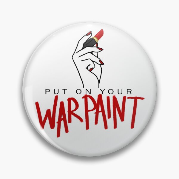 Item preview, Put On Your Warpaint designed and sold by Ostrich Nest.