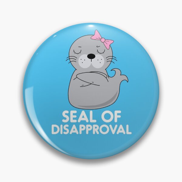 Item preview, Seal Of Disapproval Woman Funny Sarcastic Pun designed and sold by d247.
