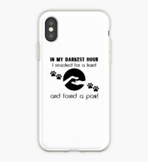 In meiner dunkelsten Stunde erreichte ich eine Pfote iPhone-Hülle & Cover