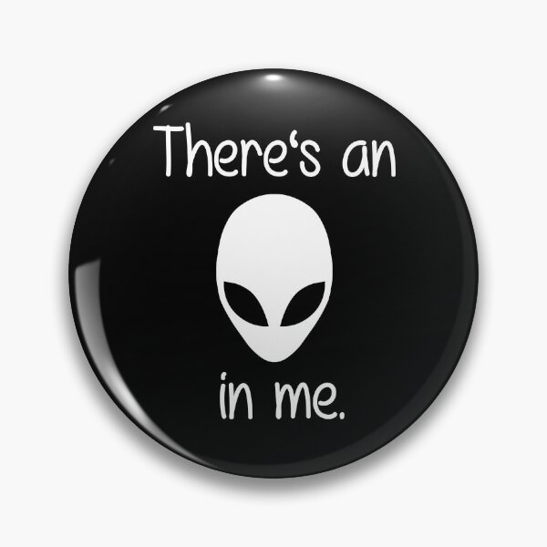 Item preview, There's an alien in me. (white font) designed and sold by eileendiaries.