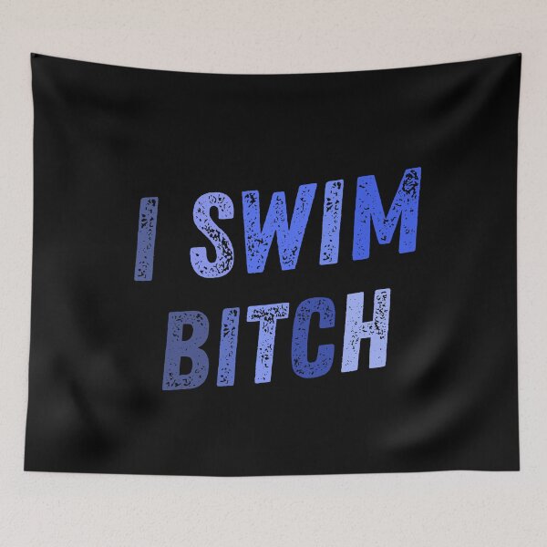 Item preview, I Swim Bitch - Best Funny Swimmer Gift | Swimming designed and sold by sviatos.