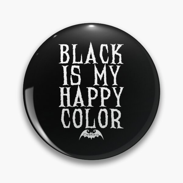 Item preview, Black is my happy color designed and sold by Orphea333.