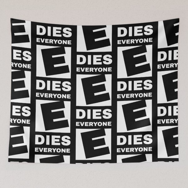 Item preview, Everyone Dies designed and sold by boogsbay.