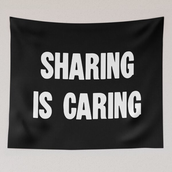 Item preview, Sharing Is Caring designed and sold by Good-Looking Corpse.