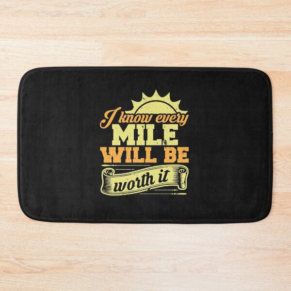 Item preview, I Know Every Mile Will Be Worth It designed and sold by friendlyspoon.