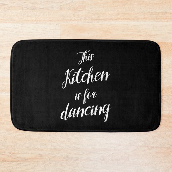 Item preview, This kitchen is for dancing designed and sold by dk-design85.