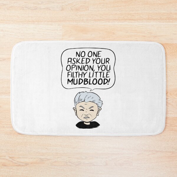 Item preview, No one asked your opinion you filthy little mudblood designed and sold by emergencystop.