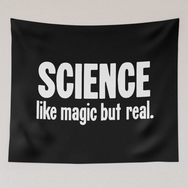 Item preview, Science: Like Magic But Real designed and sold by Good-Looking Corpse.