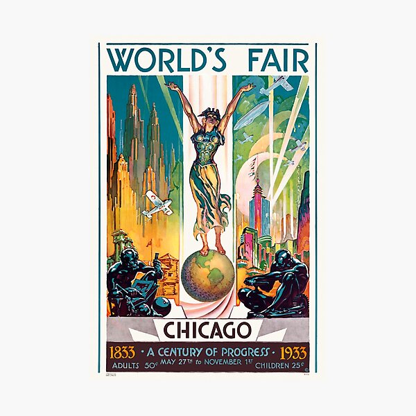 World's Fair Chicago - A Century of Progress 1933 Vintage Poster Photographic Print