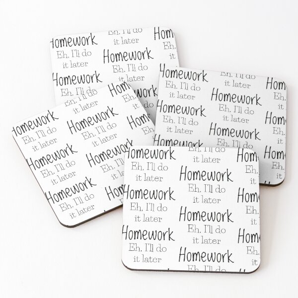 Item preview, Homework, Eh I'll do it later designed and sold by PLPGH.