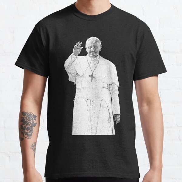 Pope Francis is Here Classic T-Shirt