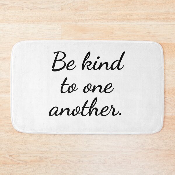 Item preview, Be kind to one another designed and sold by LADYGOODMOOD.
