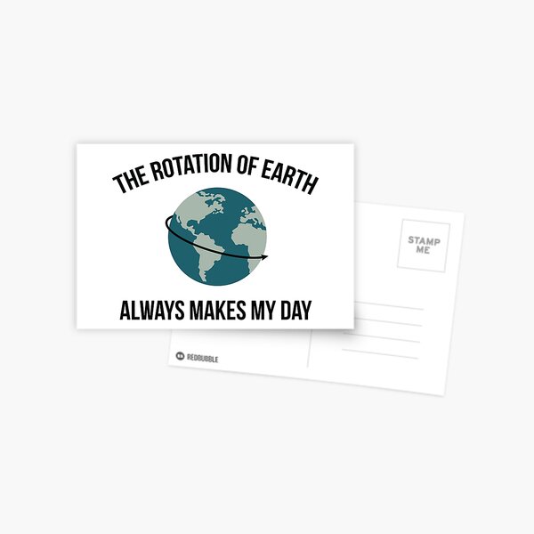 The Rotation of Earth Postcard