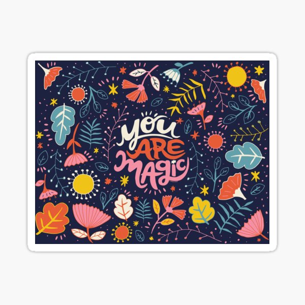 You Are Magic Sticker