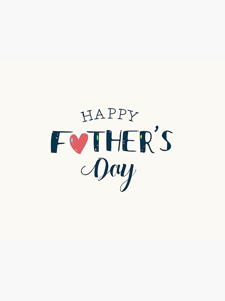Happy Fathers Day We Love You Happy Fathers Day, Love You Dad." Art Board Print By Ahlamesaa | Redbubble