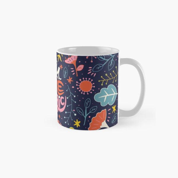 You Are Magic Classic Mug