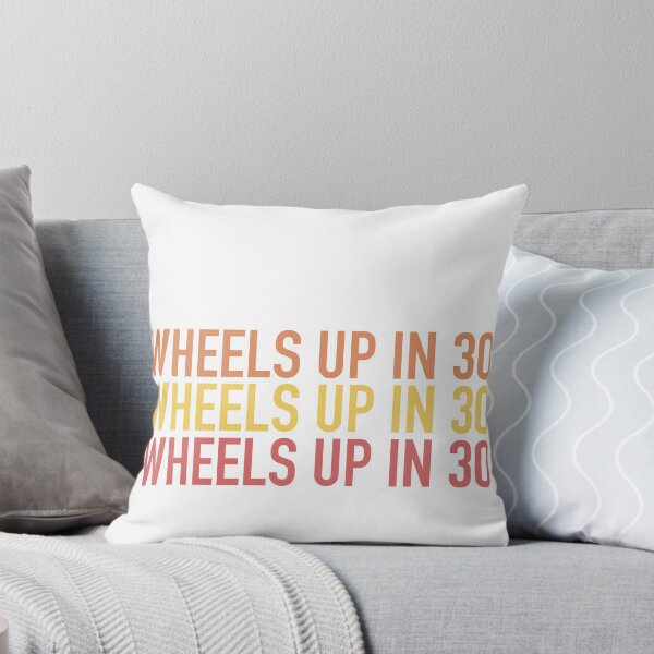 Item preview, Wheels up in 30 designed and sold by Melanie Mellinger.