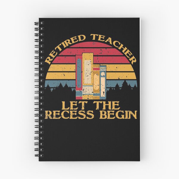 Item preview, Retired Teacher Let The Recess Begin designed and sold by sesa10.