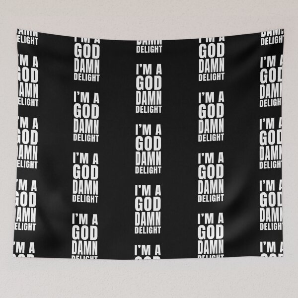 Item preview, I'm A God Damn Delight (Black) designed and sold by quoteedesigns.