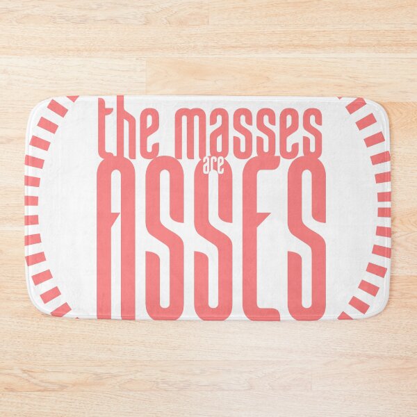 Item preview, The Masses are Asses designed and sold by ConquerCommons.