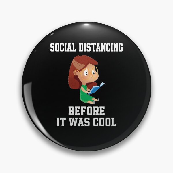 Item preview, Social Distancing Before it Was Cool designed and sold by Merch By ika.
