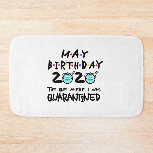 Item preview, May Birthday 2020 Quarantine designed and sold by Fatimah Saeed.