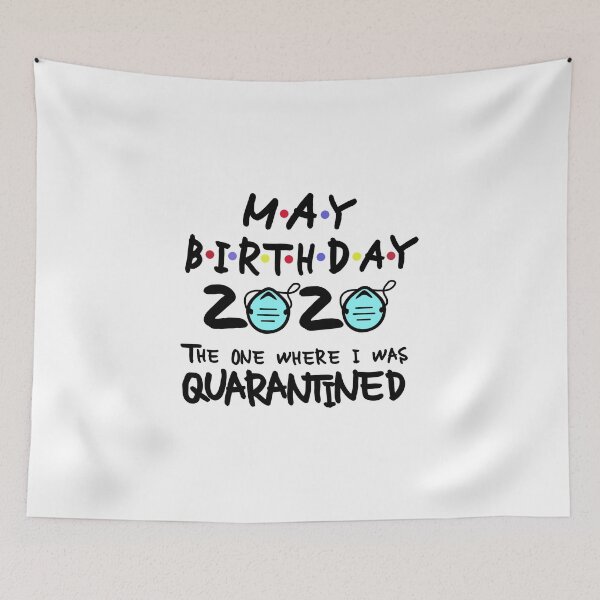 Item preview, May Birthday 2020 Quarantine designed and sold by Fatimah Saeed.