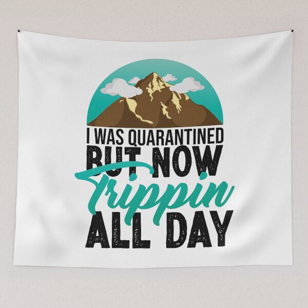 Item preview, I was Quarantined , But Now Trippin All Day - Vacation T-shirt , Summer T-shirt , Tripping all day , Road Trip Shirt , Travel Shirt , Vacation Shirt , Adventure Shirt , Wanderlust.  designed and sold by vadeldesigns.